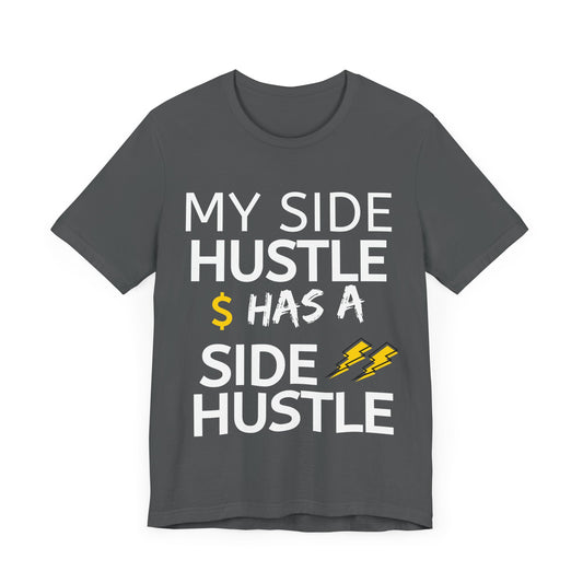 My Side Hustle Has a Side Hustle Sticker – Hustle Life Kiss-Cut Vinyl for Laptop, Water Bottle & More